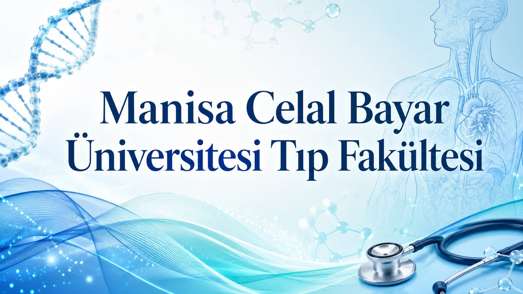 Manisa Celal Bayar Üniversitesi Tıp Fakültesi