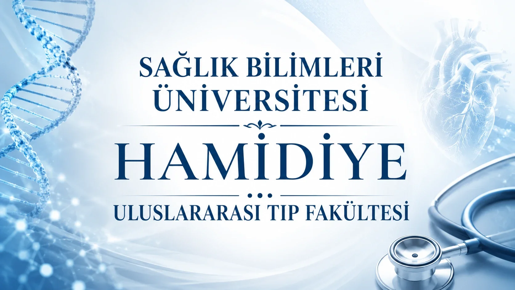 Sağlık Bilimleri Üniversitesi Hamidiye Uluslararası Tıp Fakültesi